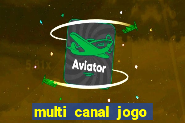 multi canal jogo do flamengo